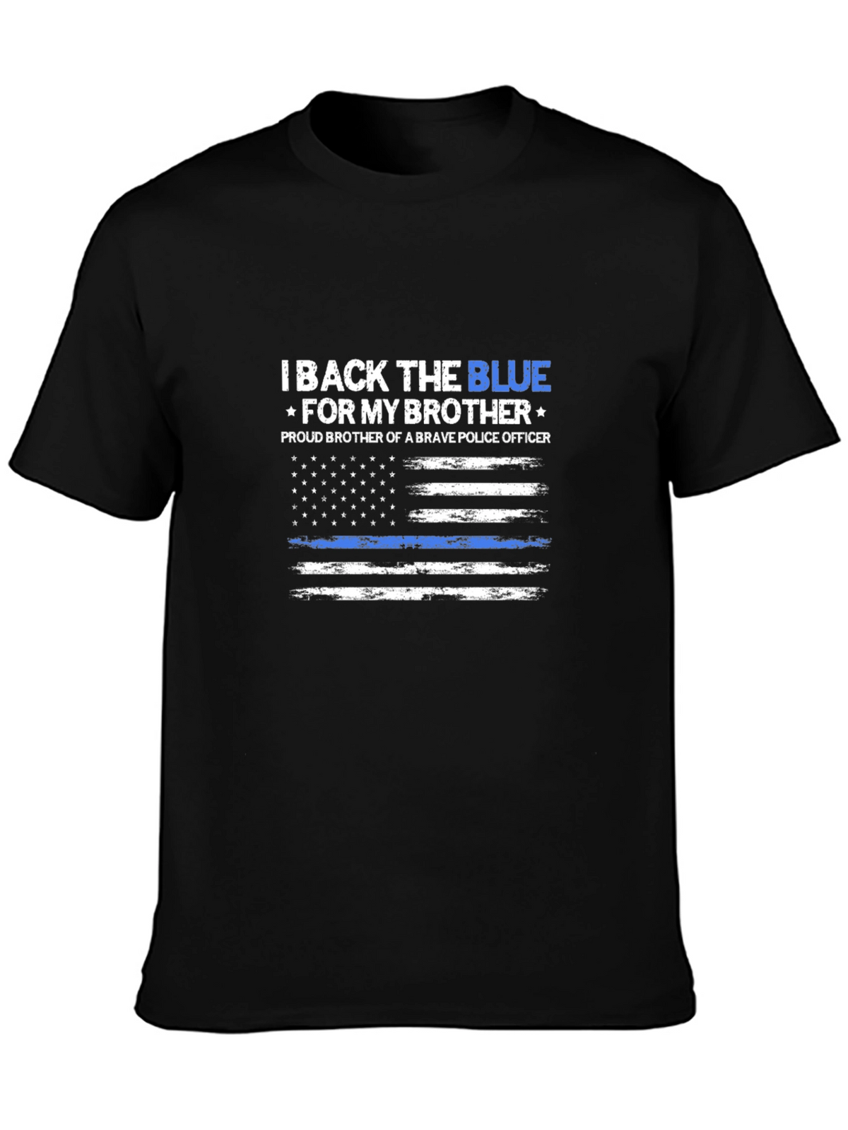 I Back The Blue T-Shirt - Proud Police Brother