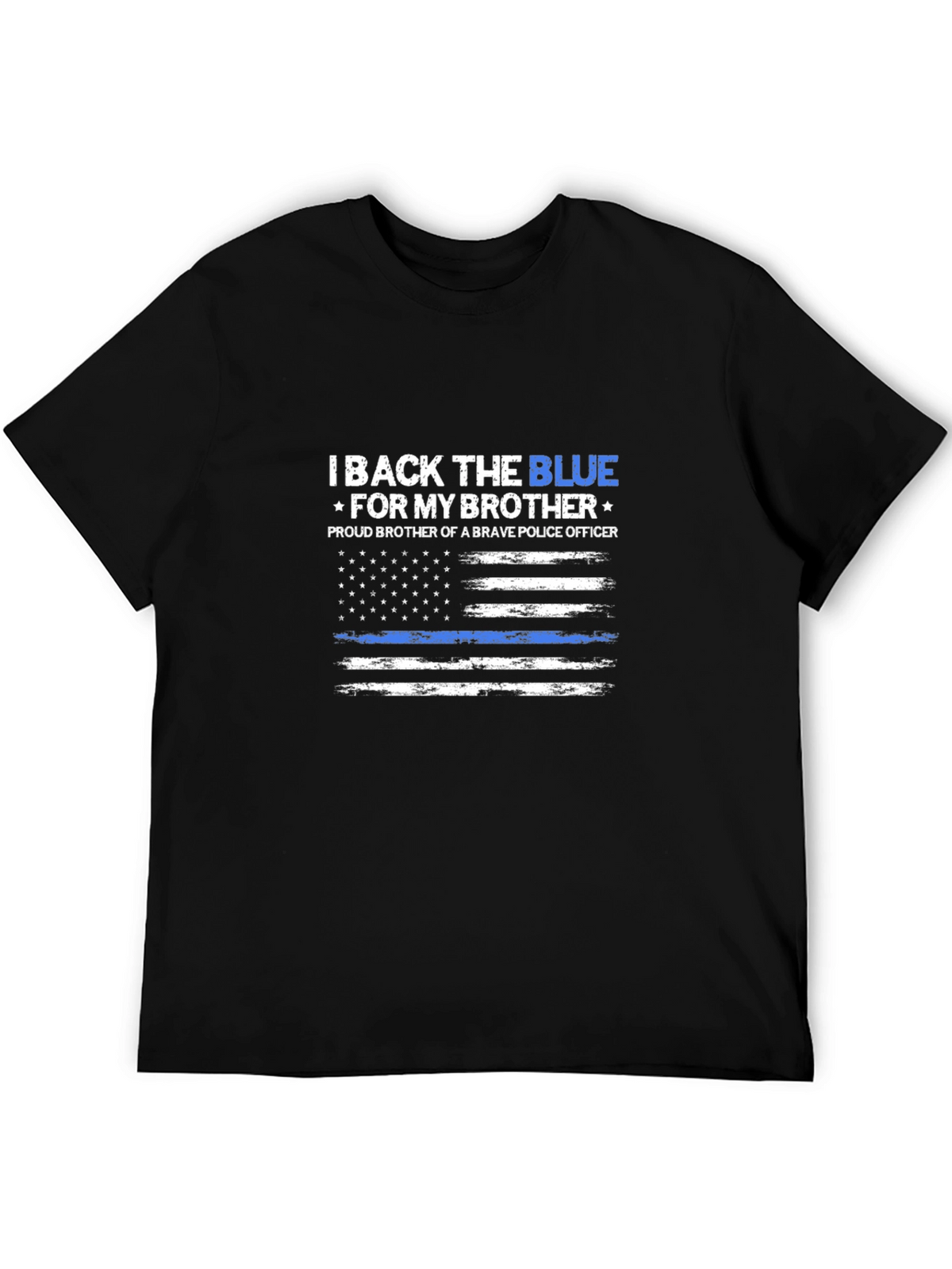I Back The Blue T-Shirt - Proud Police Brother