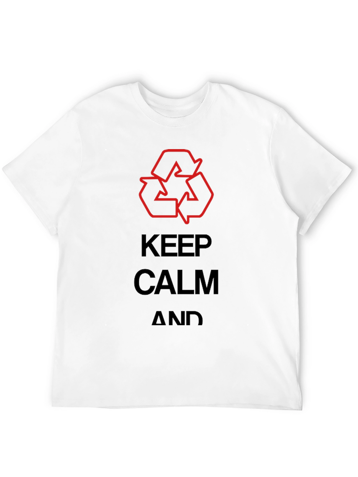 Keep Calm & Recycle T-Shirt