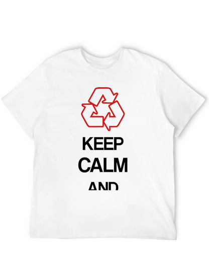 Keep Calm & Recycle T-Shirt