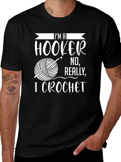 Im a Hooker I Crochet Novelty Graphic T-Shirt