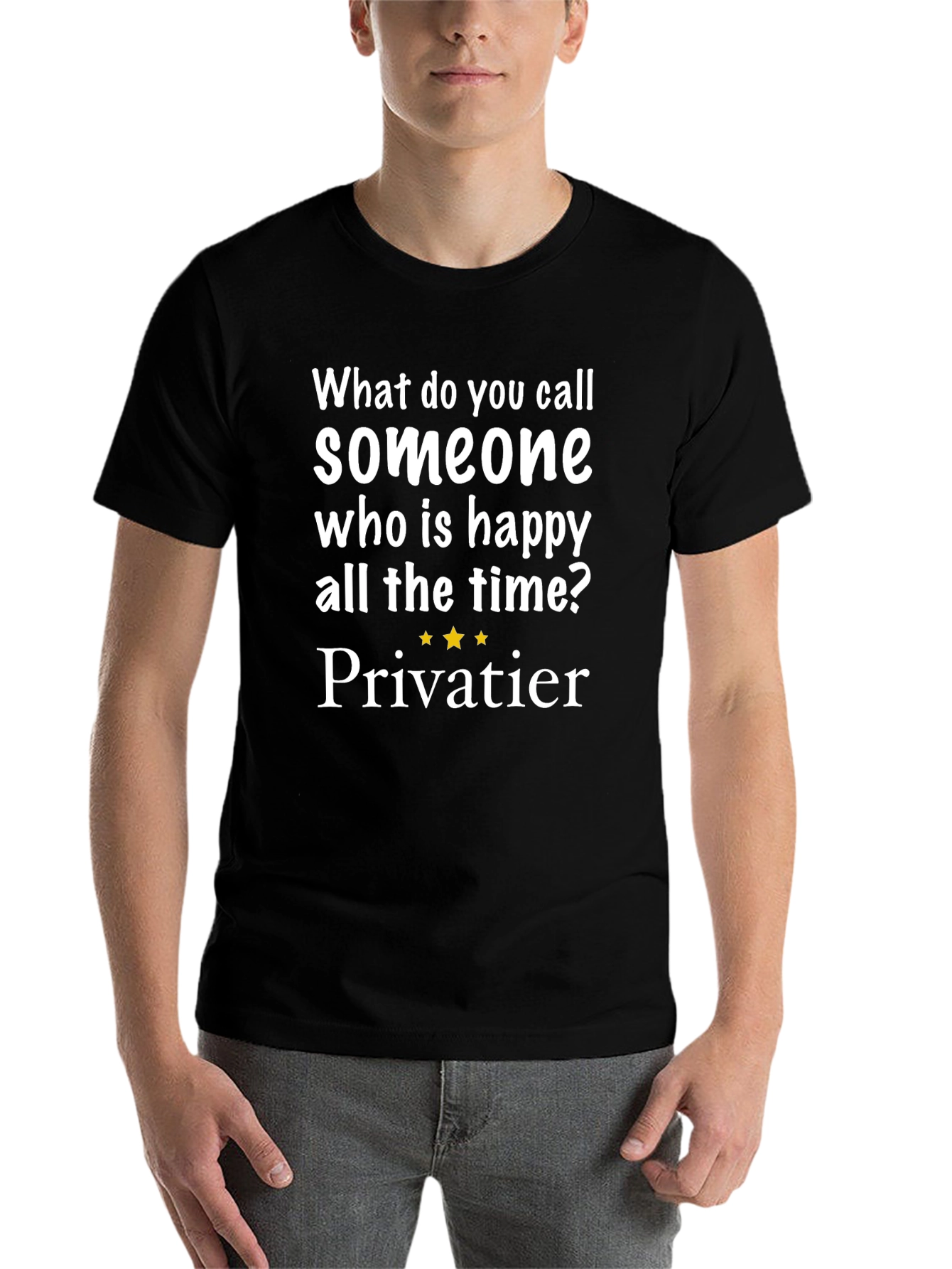 Happy All The Time T-Shirt