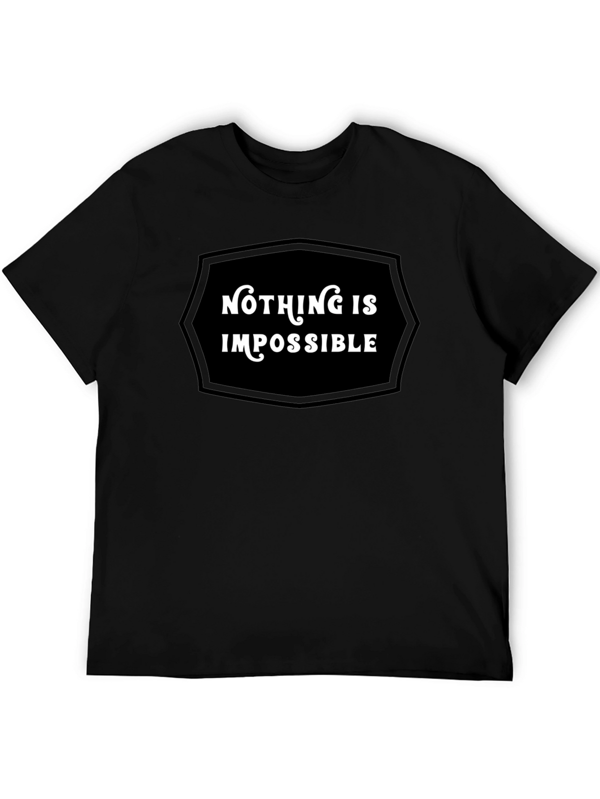 Nothing Is Impossible Graphic Tee - Motivational Shirt