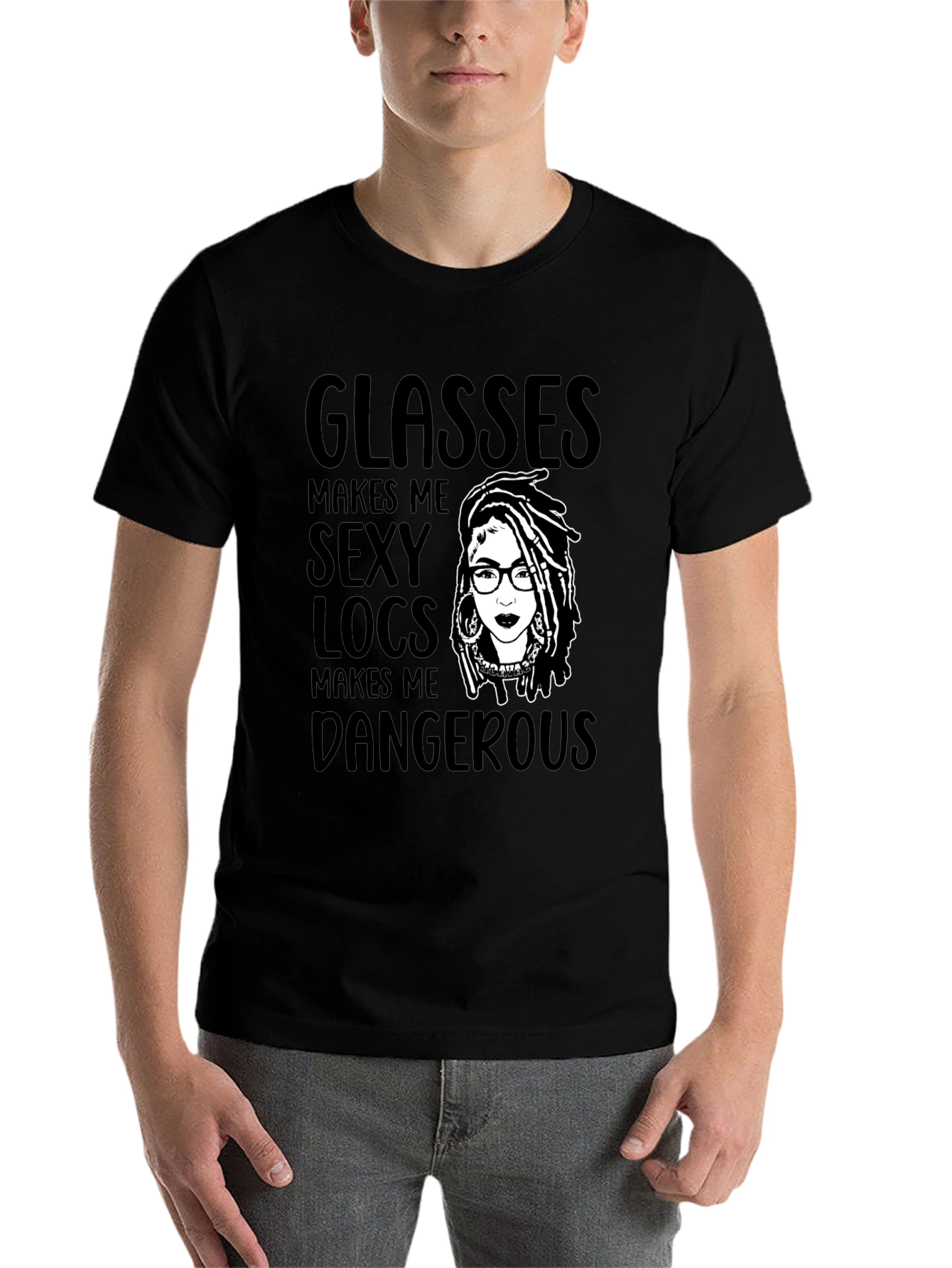 Glasses Makes Me Sexy Locs T-Shirt