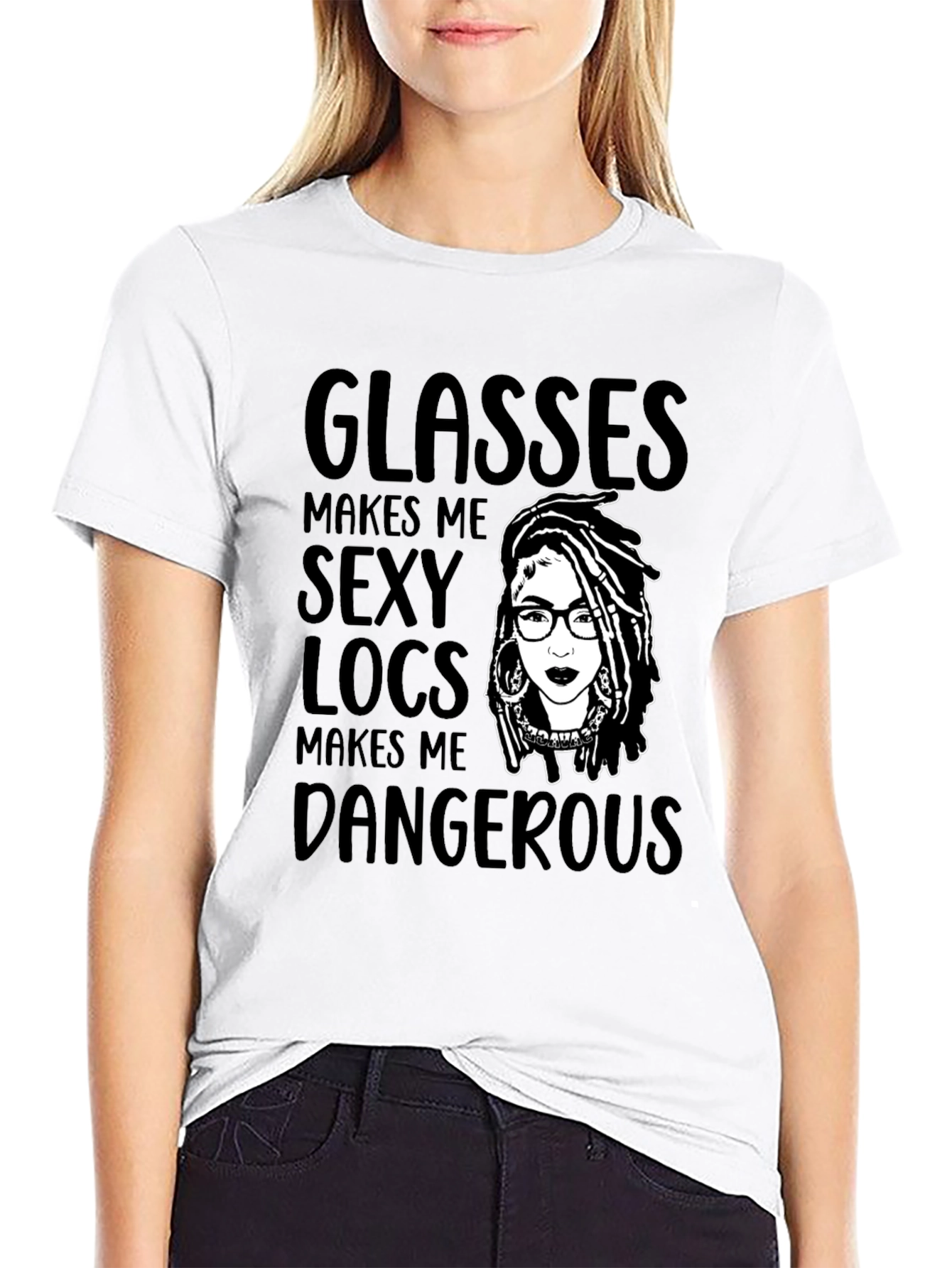 Glasses Makes Me Sexy Locs T-Shirt