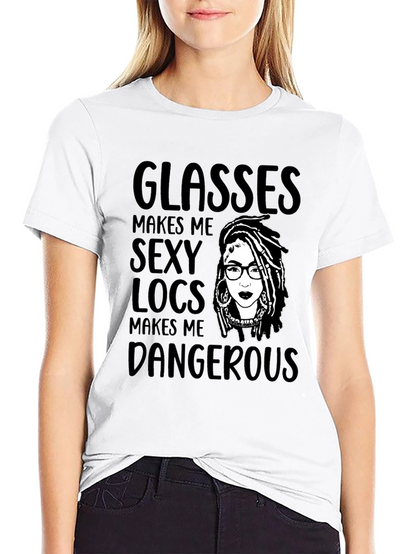 Glasses Makes Me Sexy Locs T-Shirt