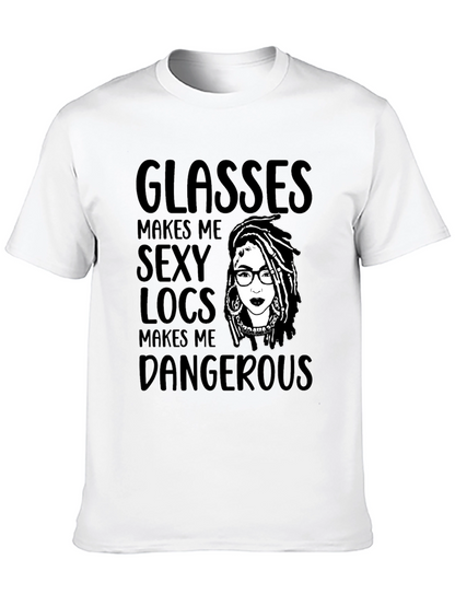 Glasses Makes Me Sexy Locs T-Shirt