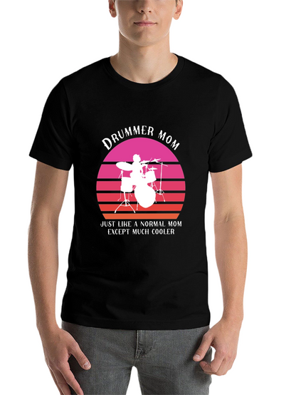 Drummer Mom T-Shirt - Cool Mom Edition!