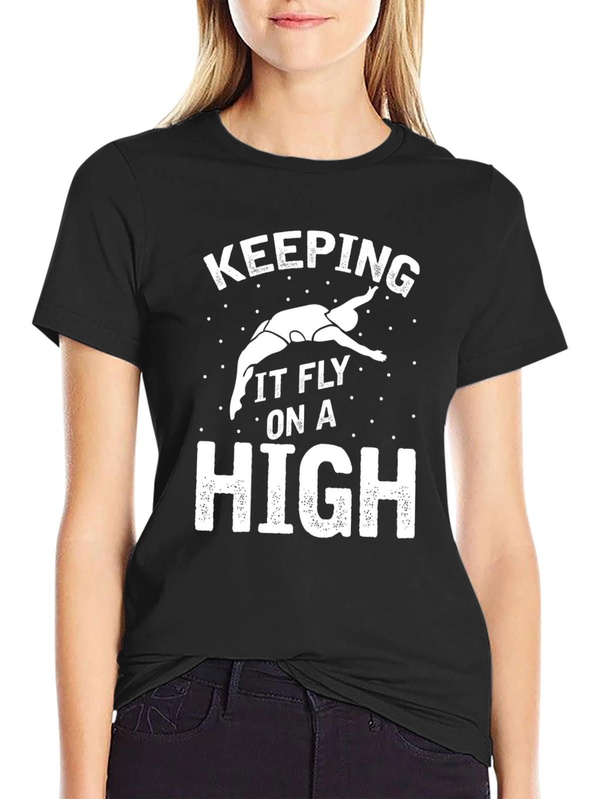 Keeping It Fly On A High T-Shirt