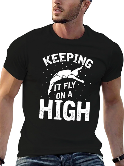 Keeping It Fly On A High T-Shirt
