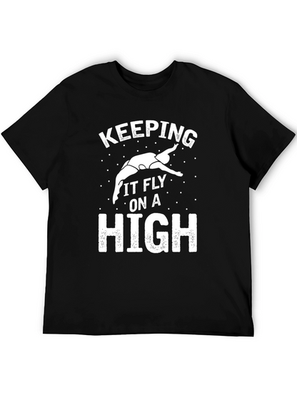 Keeping It Fly On A High T-Shirt