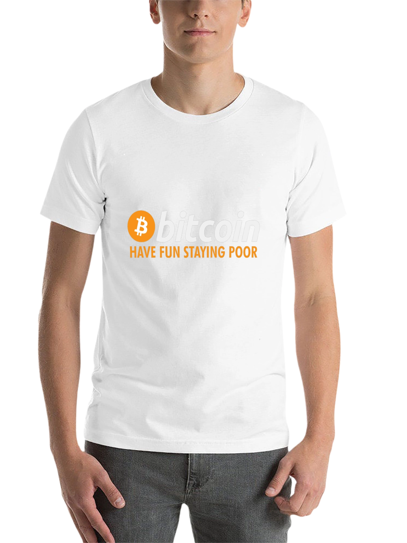 Bitcoin T-Shirt: Have Fun Staying Poor Crypto Tee