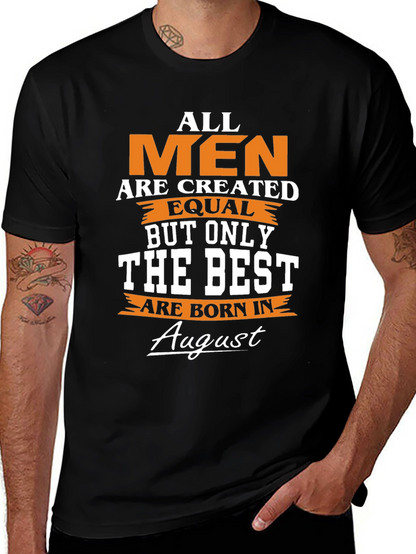 Born in August Mens T-Shirt