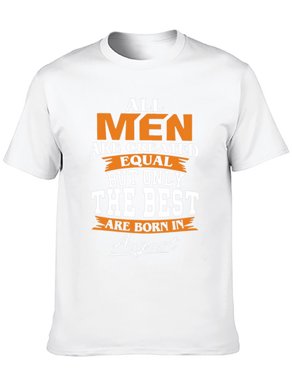 Born in August Mens T-Shirt