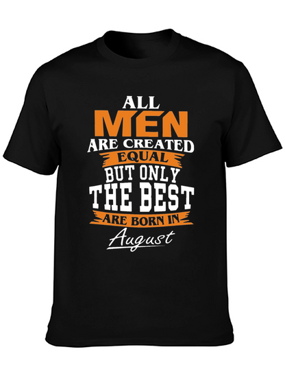 Born in August Mens T-Shirt