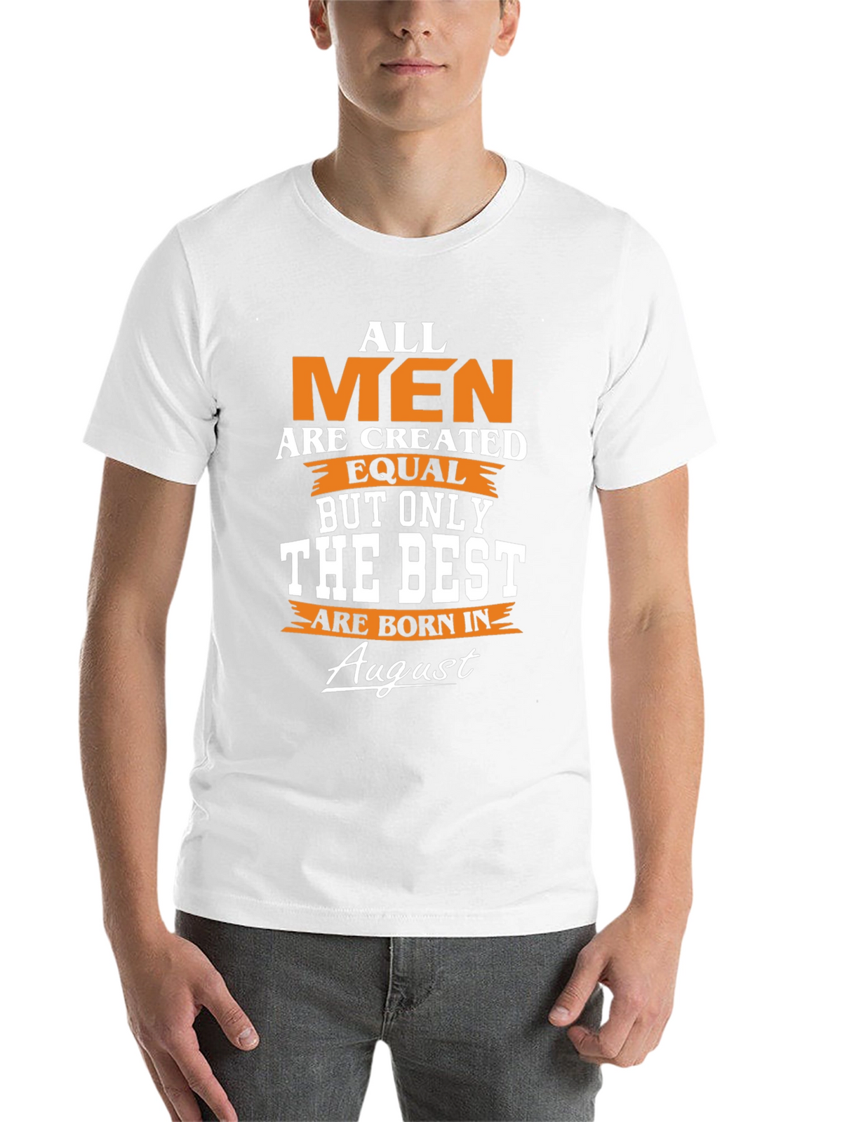 Born in August Mens T-Shirt