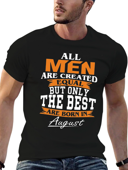 Born in August Mens T-Shirt