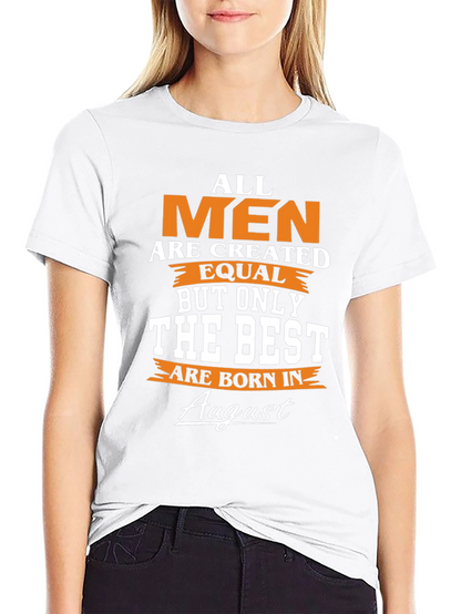 Born in August Mens T-Shirt
