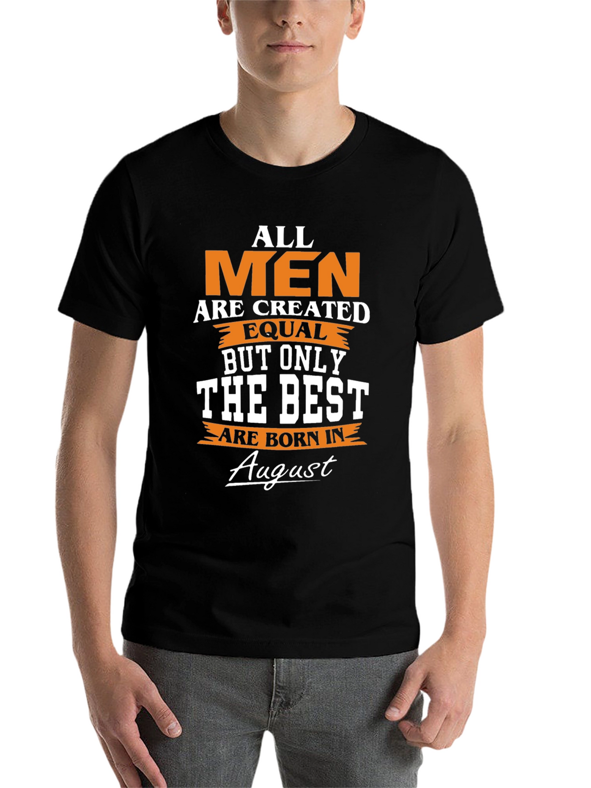 Born in August Mens T-Shirt
