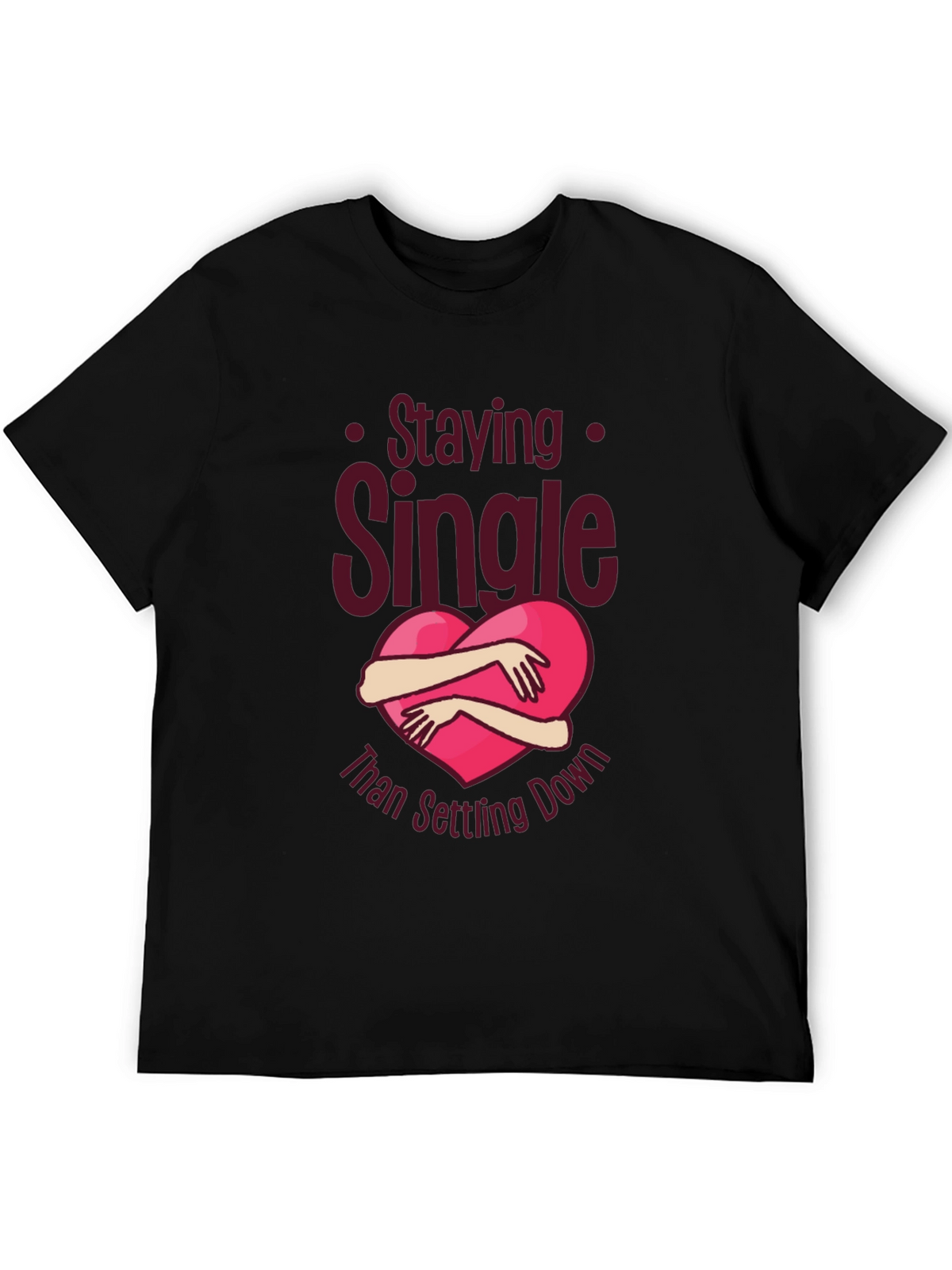 Staying Single Graphic Tee