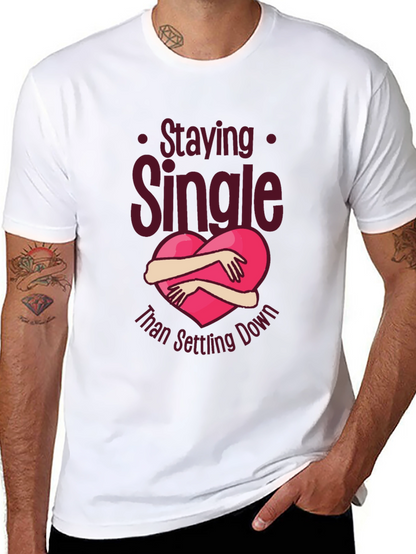 Staying Single Graphic Tee