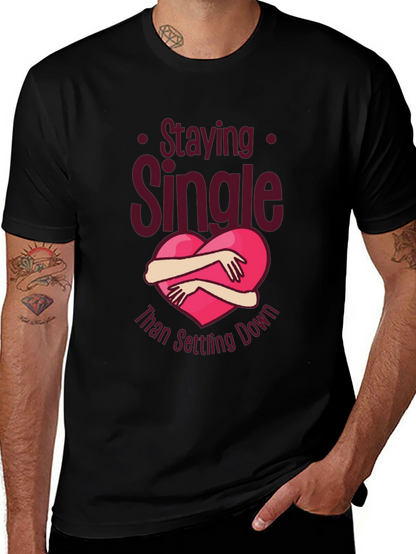Staying Single Graphic Tee