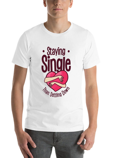Staying Single Graphic Tee