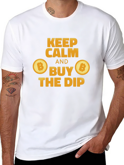 Keep Calm and Buy the Dip Bitcoin T-Shirt