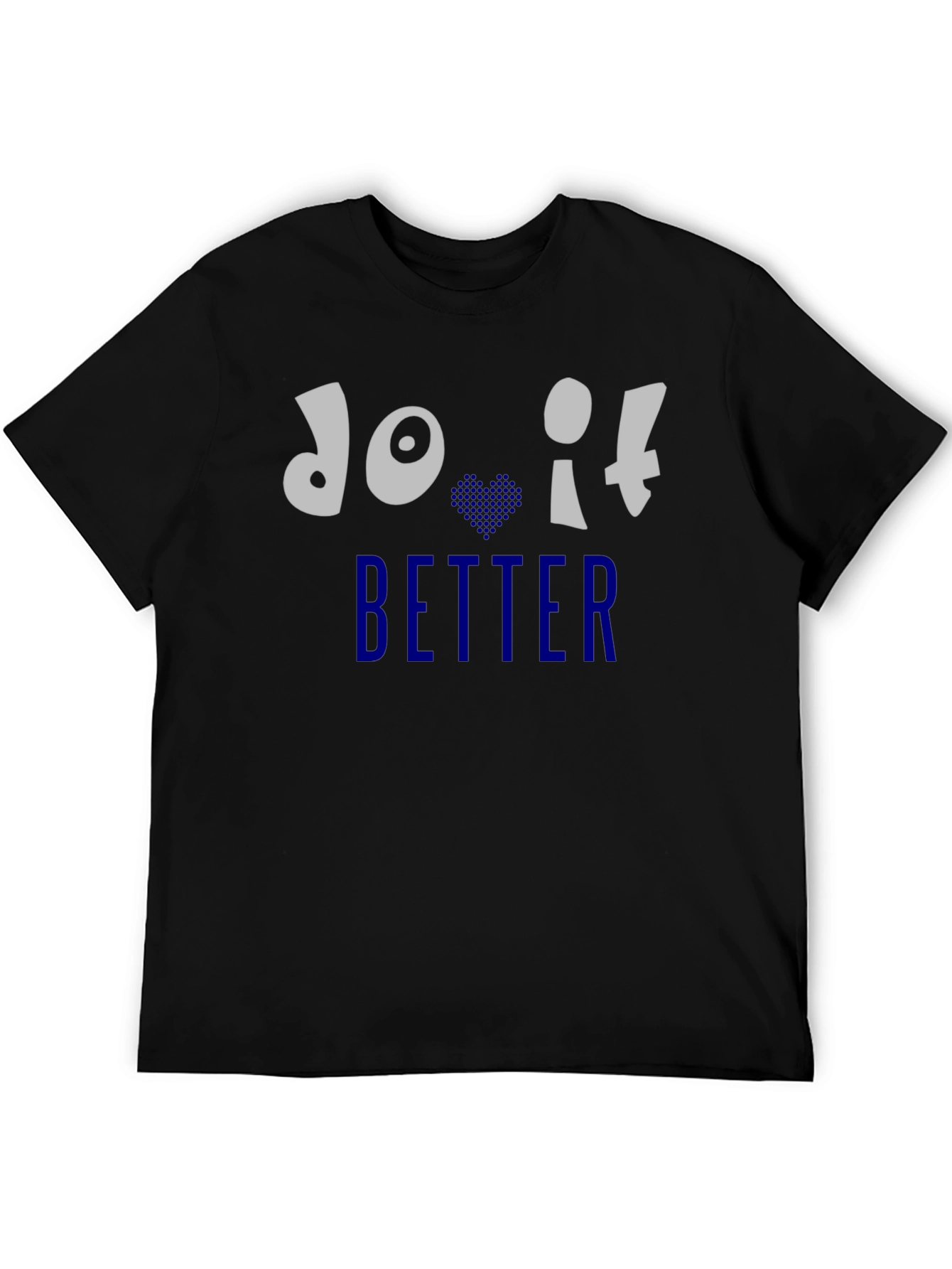 Do It Better Graphic Print Crew Neck T-Shirt