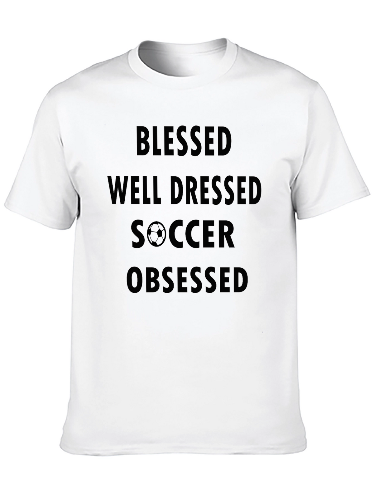 Blessed Well Dressed Soccer Obsessed T-Shirt