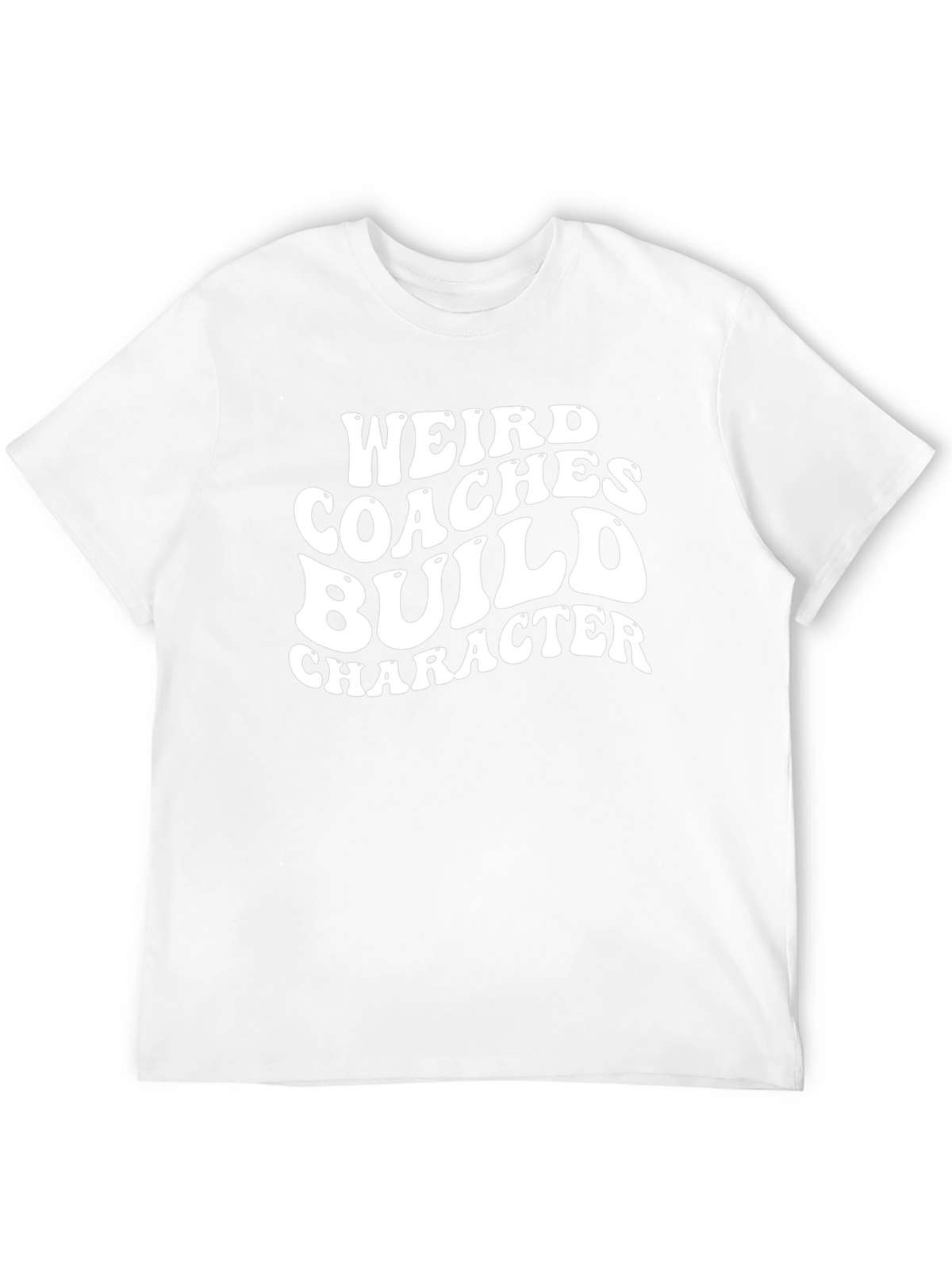 Weird Coaches Build Character Graphic T-Shirt