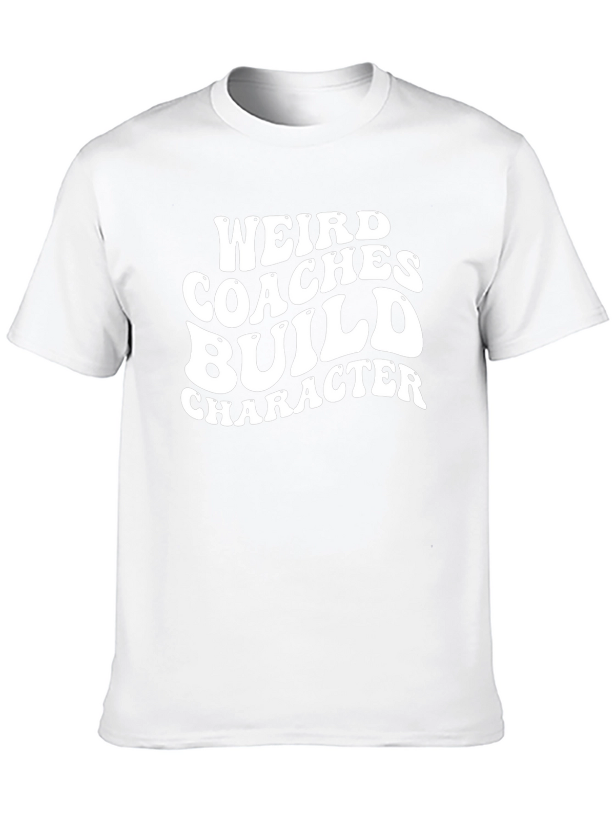 Weird Coaches Build Character Graphic T-Shirt