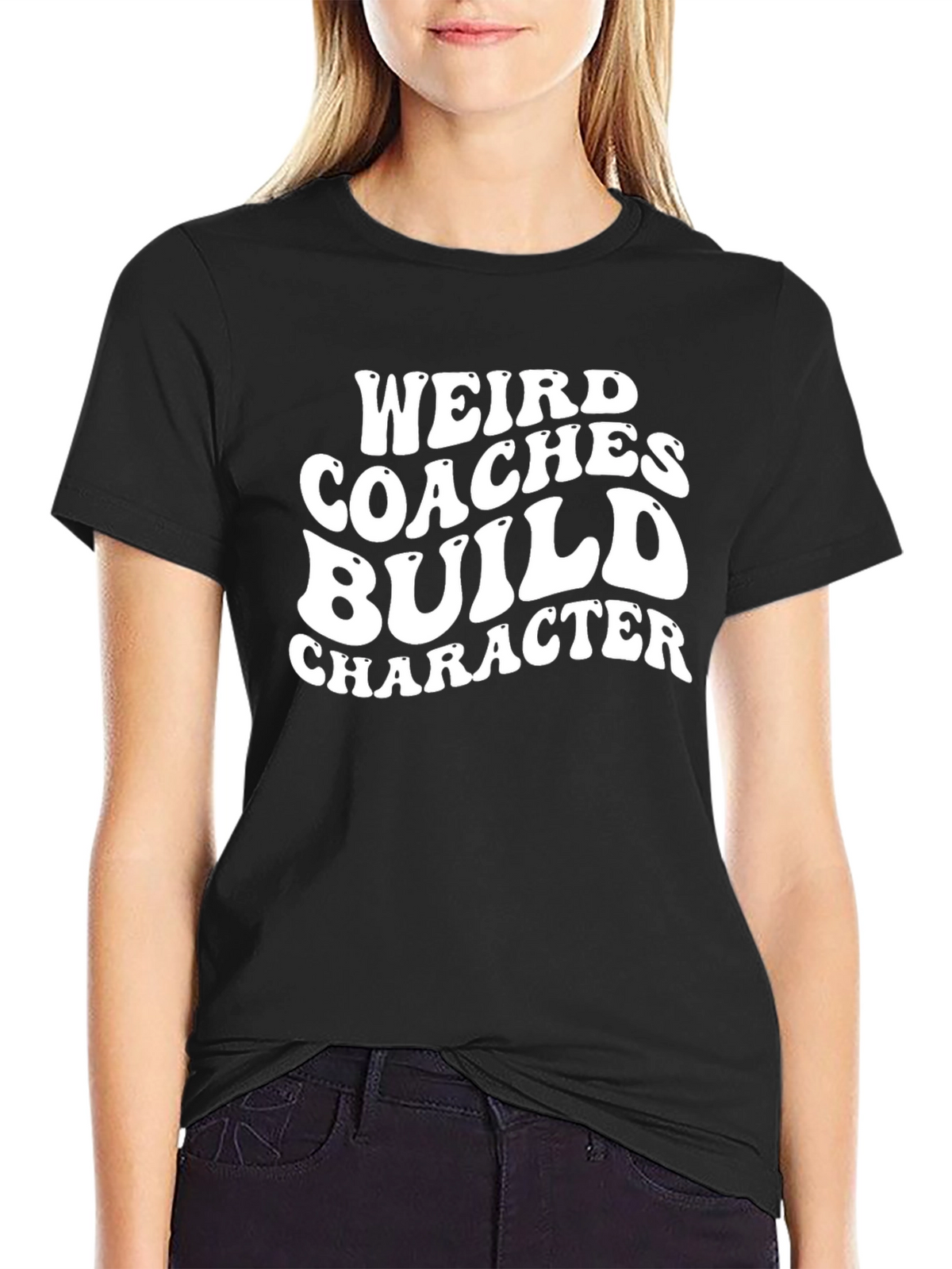 Weird Coaches Build Character Graphic T-Shirt