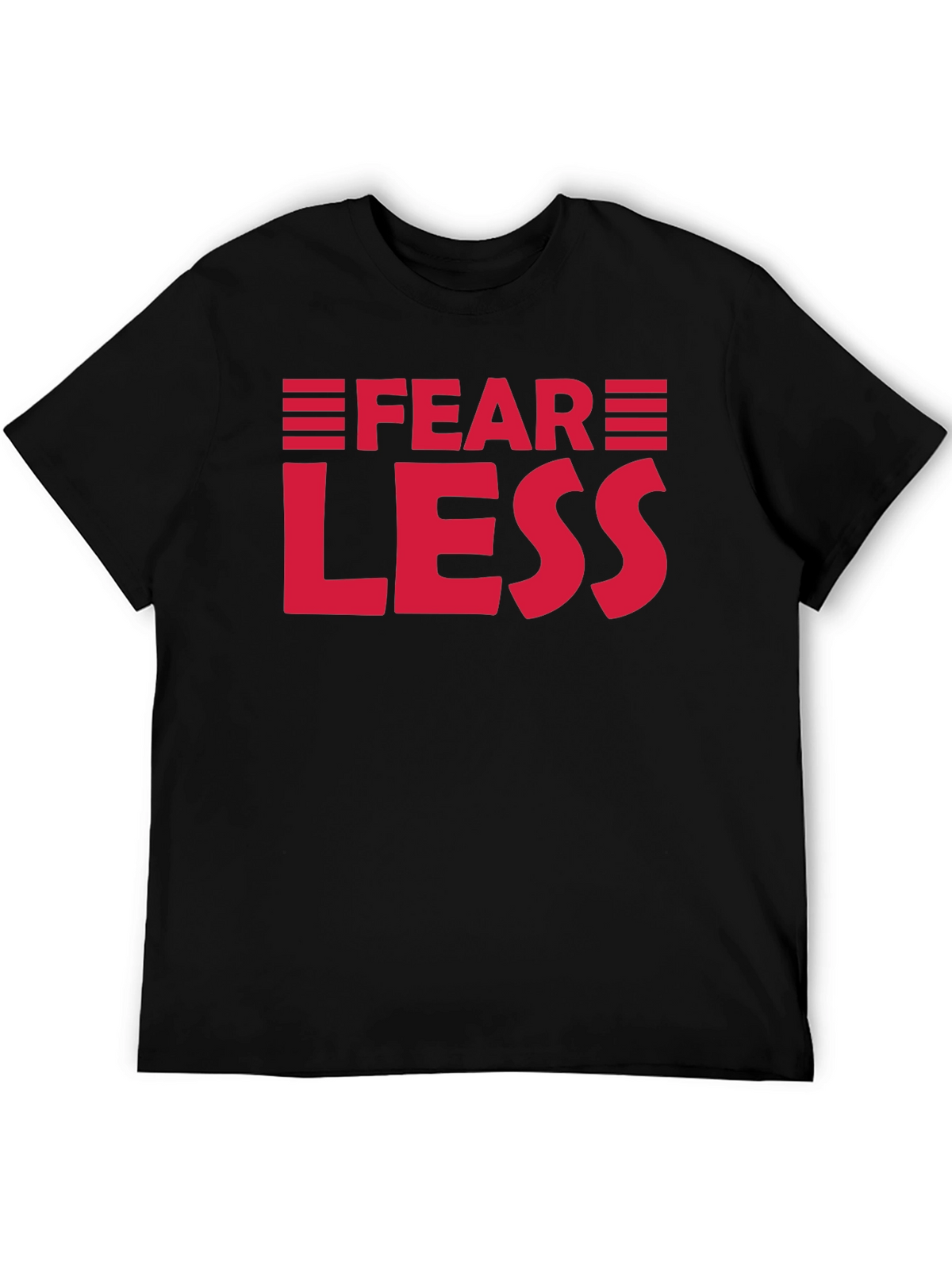 Fear Less Graphic Tee - Motivational Shirt