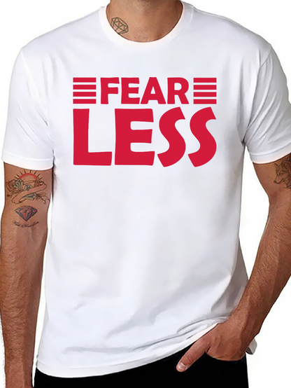Fear Less Graphic Tee - Motivational Shirt