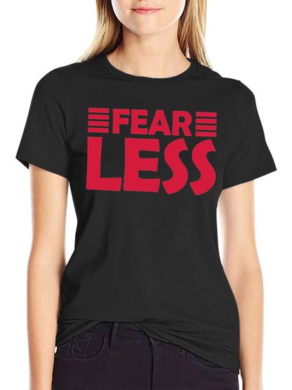 Fear Less Graphic Tee - Motivational Shirt