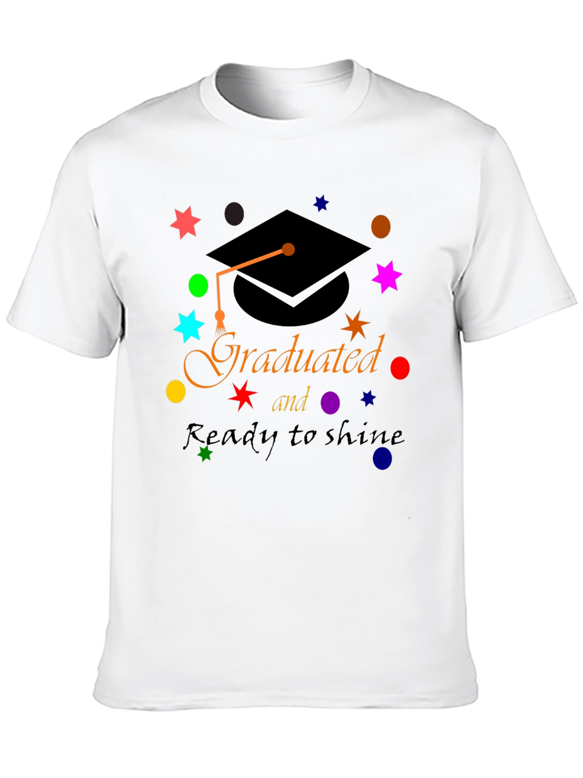 Graduated & Ready to Shine T-Shirt