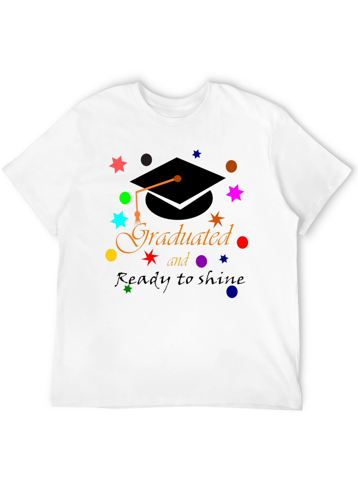 Graduated & Ready to Shine T-Shirt