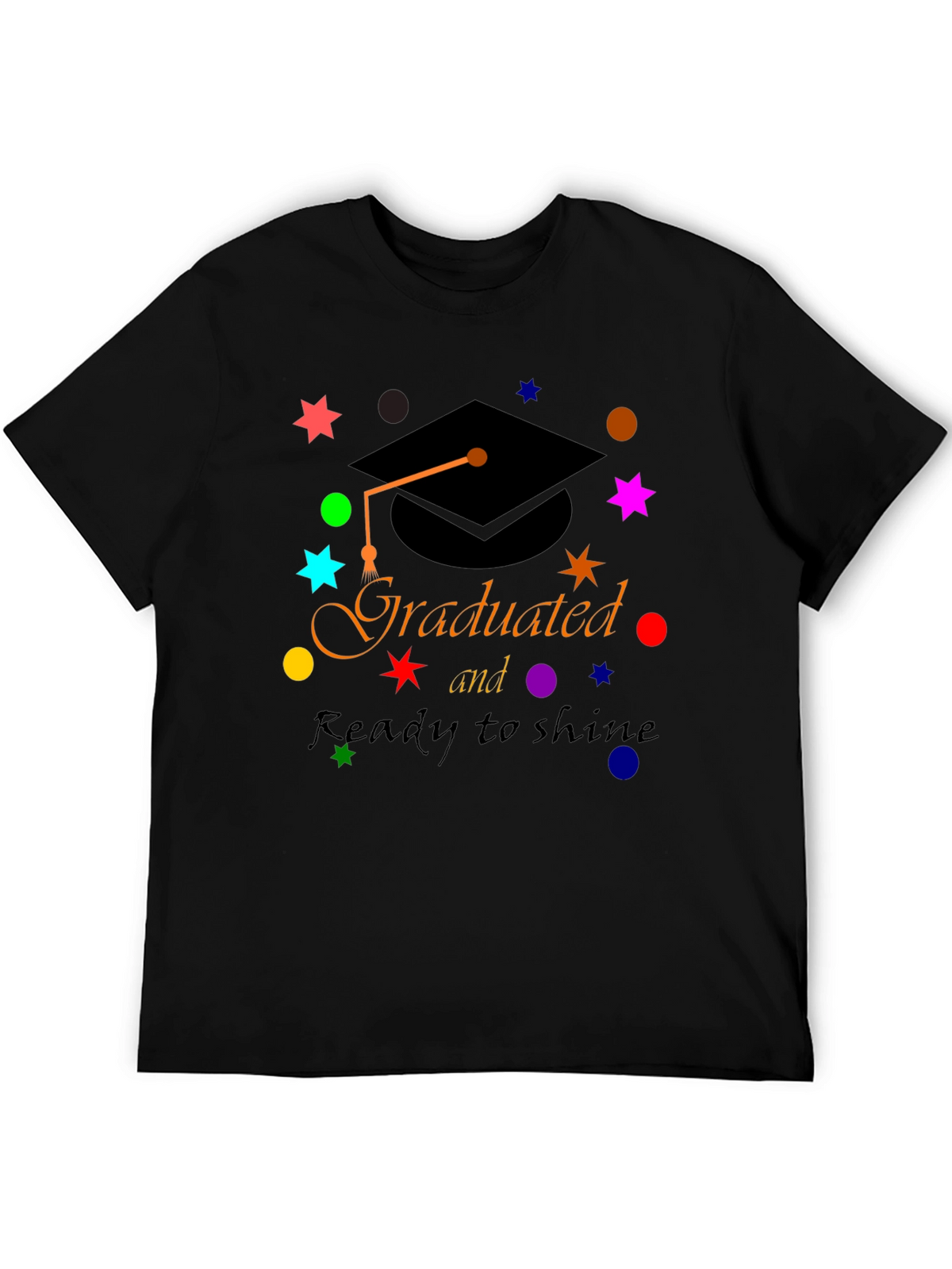 Graduated & Ready to Shine T-Shirt