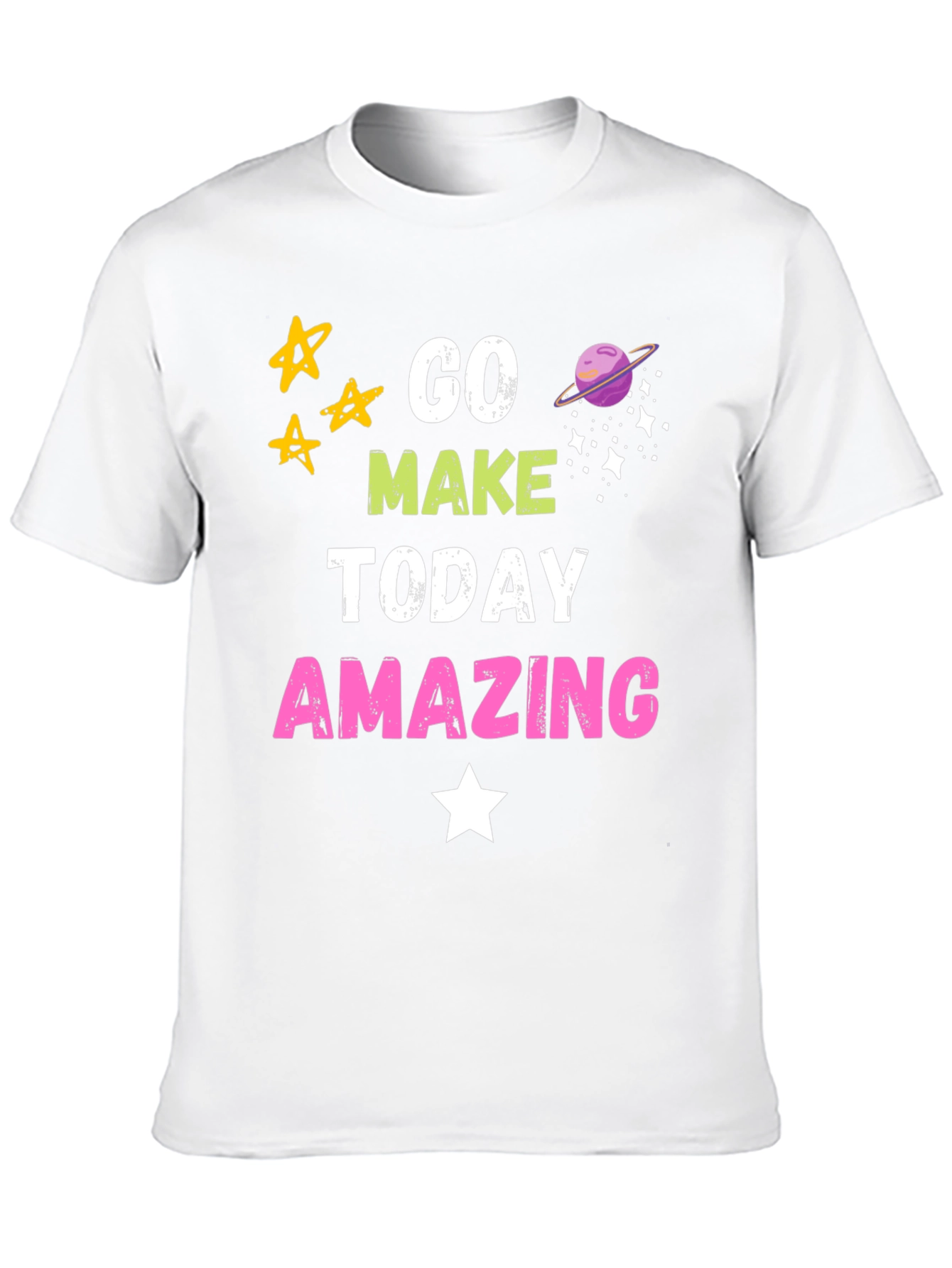 Go Make Today Amazing Graphic T-Shirt