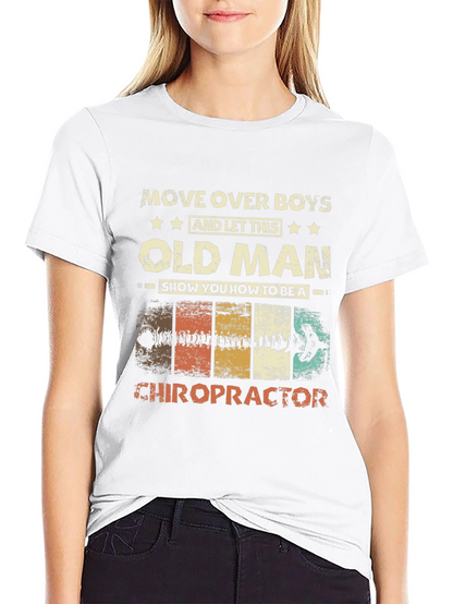Old Man Chiropractor Graphic T-Shirt