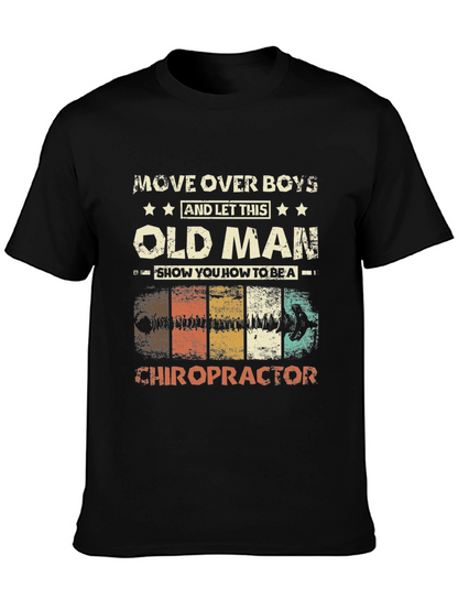 Old Man Chiropractor Graphic T-Shirt