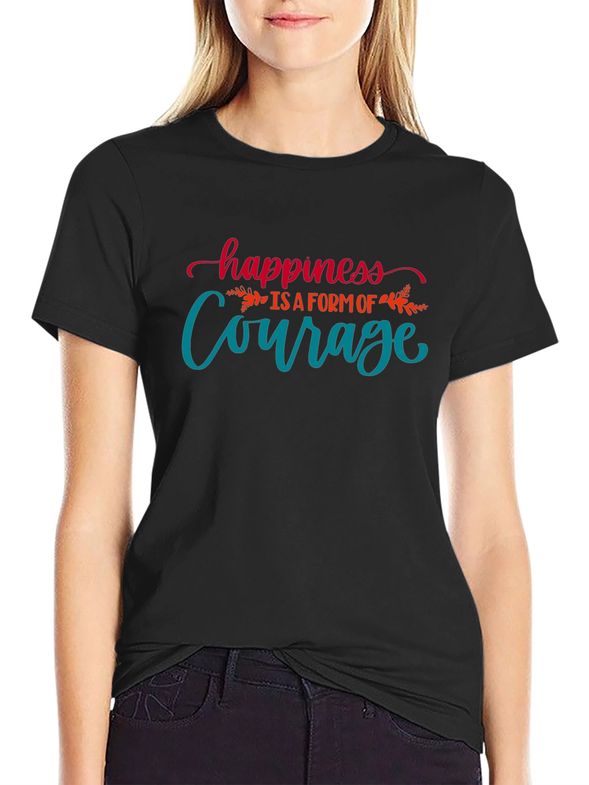 Happiness is Courage T-Shirt