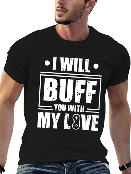 I Will Buff You With My Love T-Shirt