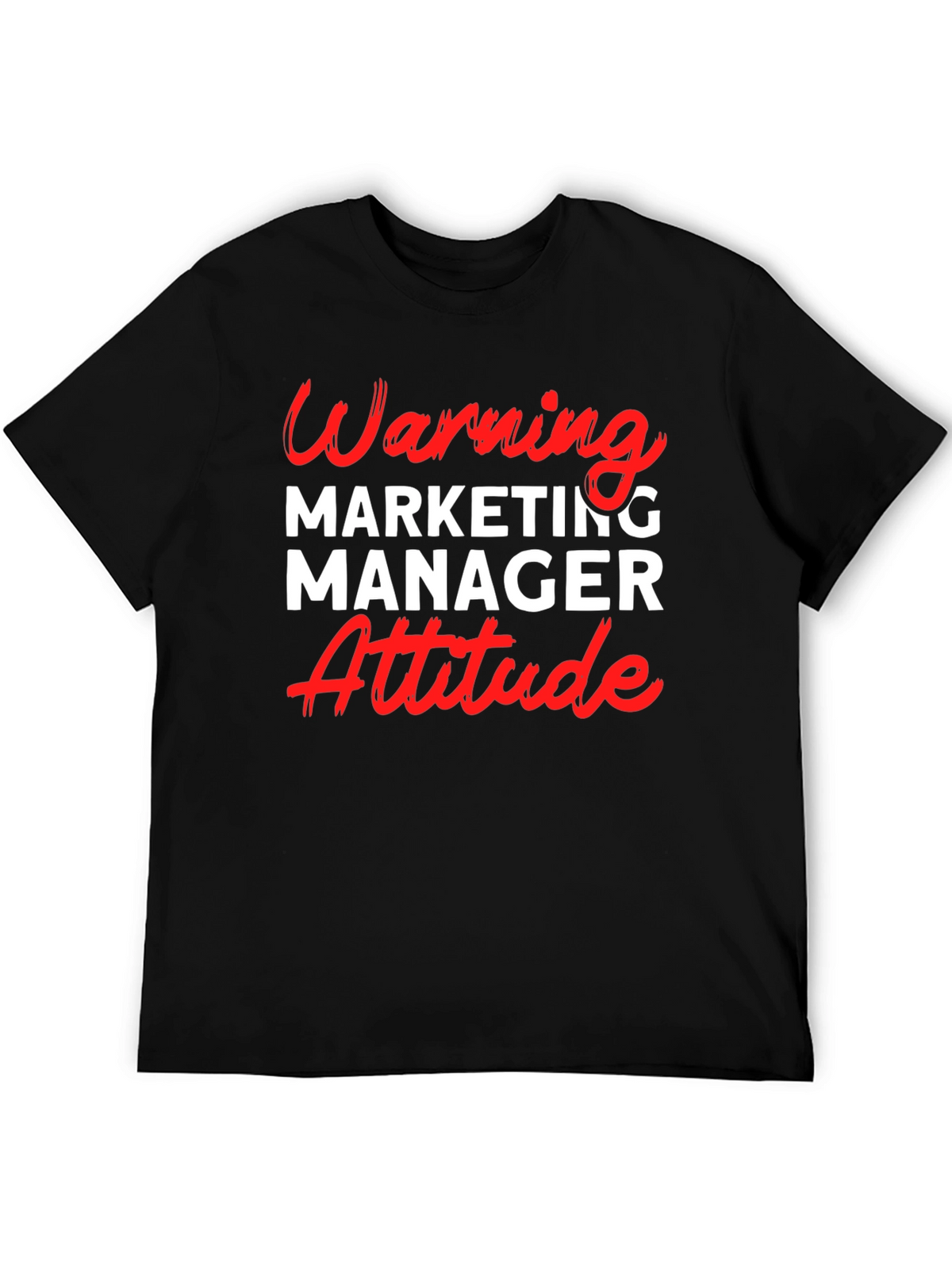 Warning Marketing Manager Attitude T-Shirt