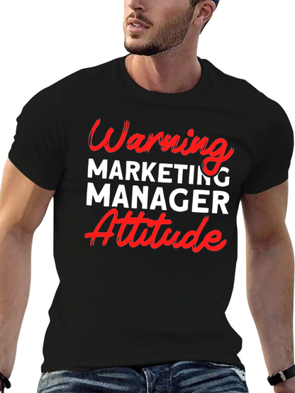 Warning Marketing Manager Attitude T-Shirt