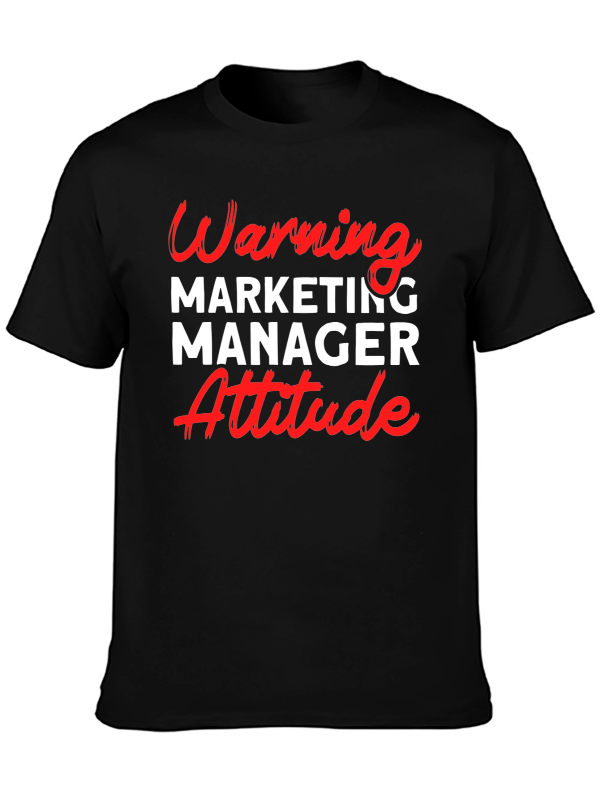 Warning Marketing Manager Attitude T-Shirt