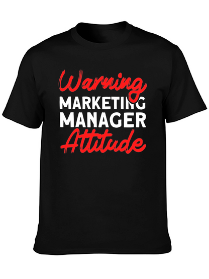 Warning Marketing Manager Attitude T-Shirt