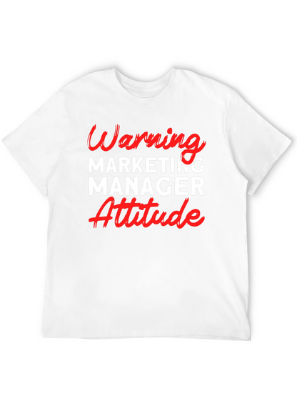 Warning Marketing Manager Attitude T-Shirt