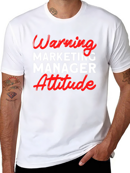 Warning Marketing Manager Attitude T-Shirt